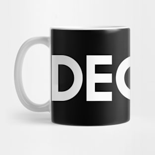 Decide Mega366 #043 Mug